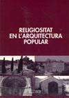 RELIGIOSITAT EN L'ARQUITECTURA POPULAR | 9788497793285 | VARIS