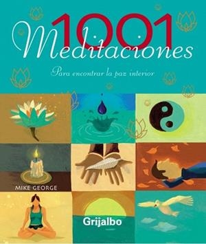 1001 MEDITACIONES ( PARA ENCONTRAR LA PAZ INTERIOR ) | 9788425339509 | VARIS