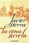 CENA SECRETA LA ( ESTUCHE TAMAÑO BOLSILLO ) | 9788497938471 | SIERRA, JAVIER