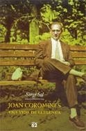 JOAN COROMINES - UNA VIDA DE LLEGENDA | 9788429756838 | SOL, SERGI