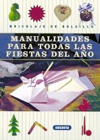 MANUALIDADES PARA TODAS LAS FIESTAS DEL AÑO | 9788430536023 | ILARIA STRADIOTTI