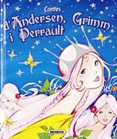 CONTES D' ANDERSEN GRIMM I PERRAULT | 9788430551286 | ANDERSEN, GRIMM Y PERRAULT