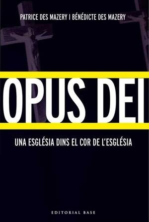 OPUS DEI ( UNA ESGLESIA DINS EL COR DE L'ESGLESIA ) | 9788485031559 | MAZERY, BENEDICTE / MAZERY, PATRICE