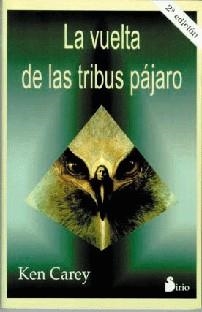 VUELTA DE LAS TRIBUS PAJARO, LA | 9788478082261 | CAREY, KEN