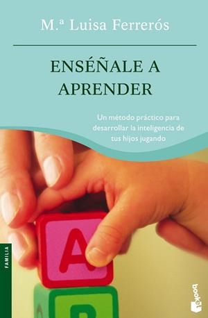 ENSEÑALE A APRENDER | 9788408064565 | FERREROS, M.LUISA