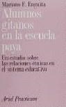 ALUMNOS GITANOS EN LA ESCUELA PAYA | 9788434428430 | ENGUITA, MARIANO F.