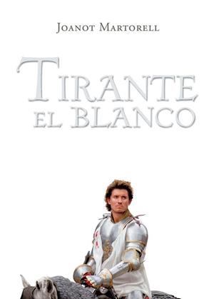 TIRANTE EL BLANCO ( TAPA DURA ) | 9788496514713 | MARTORELL, JOANOT