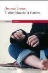 DIARI BLAU DE LA CARLOTA EL | 9788497871693 | LIENAS, GEMMA