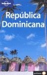 REPUBLICA DOMINICANA LONELY PLANET 2006 | 9788408063292 | PRADO CHANDLER, GARY / PRADO CHANDLER, LIZA