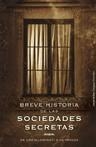 SOCIEDADES SECRETAS LAS ( BREVE HISTORIA DE ) | 9788484605195 | LAWRENCE REYNOLDS, JOHN