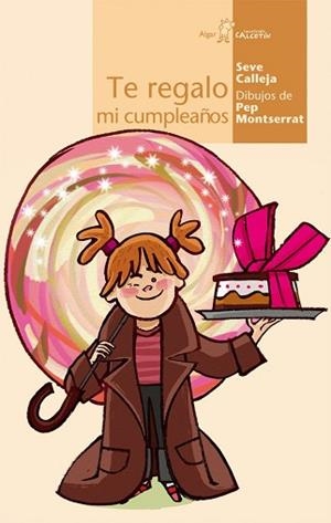 TE REGALO MI CUMPLEAÑOS | 9788496514645 | CALLEJA, SEVE / MONTSERRAT, PEP