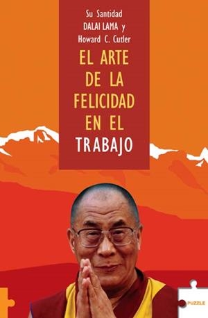 ARTE DE LA FELICIDAD EN EL TRABAJO EL | 9788489746060 | DALAI LAMA / CUTLER, HOWARD C.