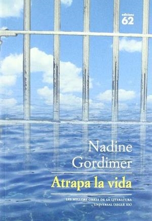 ATRAPA LA VIDA | 9788429758115 | GORDIMER, NADINE