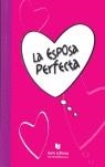 ESPOSA PERFECTA LA | 9788496500327 | VARIS