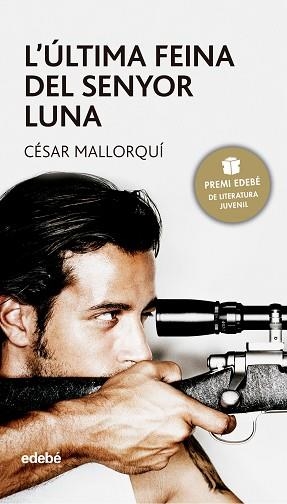 ULTIMA FEINA DEL SENYOR LUNA L' | 9788423679300 | MALLORQUI, CESAR