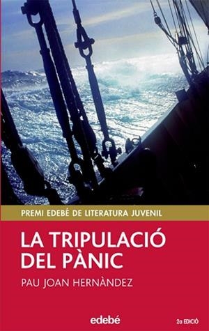 TRIPULACIO DEL PANIC LA (PREMI EDEBE DE LITERATURA JUVENIL) | 9788423676835 | HERNANDEZ, PAU JOAN