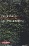 PROPIA MUERTE LA | 9788481095852 | NADAS, PETER