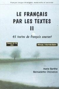 FRANÇAIS PAR LES TEXTES I NIVEAUX ELEMENTAIRE ET I | 9782706111167 | BARTHE, MARIE / CHOVELON, BERNADETTE / PHILOGONE