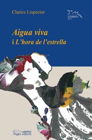 AIGUA VIVA I L' HORA DE L' ESTRELLA | 9788497793711 | LISPECTOR, CLARICE