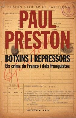 BOTXINS I REPRESSORS ( CRIMS DE FRANCO I DELS FRANQUISTES ) | 9788485031597 | PRESTON, PAUL