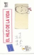 HILO DE LA VIDA EL (PREMIO AL MEJOR ALBUM ILUSTRADO BAOBAB) | 9788466626521 | CALI, DAVIDE / BLOCH, SERGE