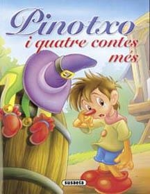 PINOTXO I QUATRE CONTES MES | 9788430596393 | SUSAETA