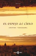 ESPEJO DEL CIELO EL | 9788401335792 | TCHICOUREL, CRISTINA