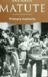 PRIMERA MEMORIA (BUTXACA) | 9788401426049 | MATUTE, ANA MARIA