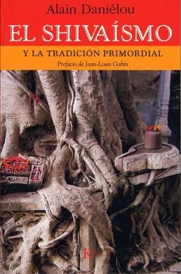 SHIVAISMO Y LA TRADICION PRIMORDIAL EL | 9788472456228 | DANIELOU, ALAIN