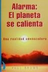 ALARMA EL PLANETA SE CALIENTA | 9788489644243 | BROWN, PAUL