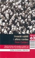 INVASIO SUBTIL I ALTRES CONTES | 9788429758320 | CALDERS, PERE