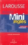 DICCIONARIO MINI LAROUSSE ( ESPAÑOL/INGLES Y VICEVERSA ) | 9788483327715 | VARIOS