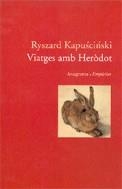 VIATGES AMB HERODOT | 9788497871686 | KAPUSCINSKI, RYSZARD