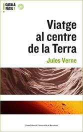 VIATGE AL CENTRE DE LA TERRA ( + CD ) CATALA FACIL 7 | 9788497661706 | VERNE, JULES