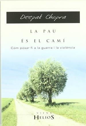 PAU ES EL CAMI LA | 9788483303801 | CHOPRA, DEEPAK