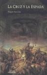 CRUZ Y LA ESPADA LA | 9788496647008 | ANCONA, ELOGIO