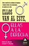 ELLOS VAN AL ESTE ELLAS A LA DERECHA | 9788497352369 | BROCK, SABRA E / DOOLEY, JOSEPH F