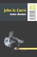 AMICS ABSOLUTS | 9788429758498 | CARRE LE, JOHN