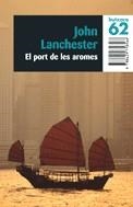 PORT DE LES AROMES EL | 9788429758566 | LANCHESTER, JOHN