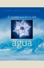 PODER CURATIVO DEL AGUA EL | 9788497772990 | EMOTO, MASARU / FLIEGE, JÜRGEN