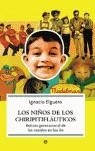 NIÑOS DE LOS CHIRIPITIFLAUTICOS LOS ( RETRATO GENERACIONAL ) | 9788497345088 | ELGUERO, IGNACIO