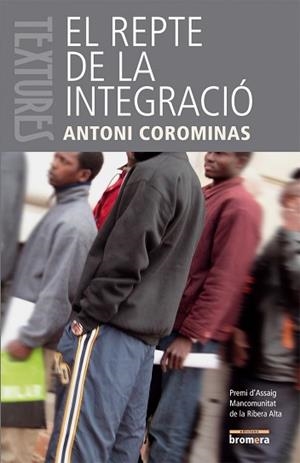 REPTE DE LA INTEGRACIO EL ( PREMI ASSAIG MANC. RIBERA ALTA ) | 9788498240924 | COROMINAS, ANTONI