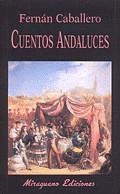 CUENTOS ANDALUCES | 9788478131846 | CABALLERO, FERNAN