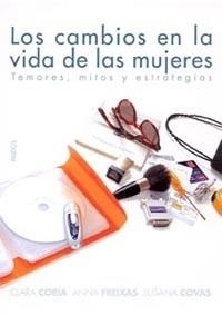 CAMBIOS EN LA VIDA DE LAS MUJERES | 9788449318085 | CORIA, CLARA / FREIXAS, ANNA / COVAS, SUSANA