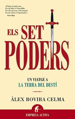 SET PODERS ELS ( UN VIATGE A LA TERRA DEL DESTI ) | 9788496627048 | ROVIRA CELMA, ALEX