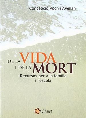 DE LA VIDA I DE LA MORT | 9788482977096 | POCH AVELLAN, CONCEPCIO