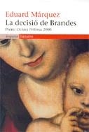 DECISIO DE BRANDES LA ( PREMI OCTAVI PELLISSA 2005 ) | 9788497872041 | MARQUEZ, EDUARD