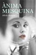 ANIMA MESQUINA | 9788466407397 | ROMERO, SILVIA