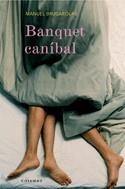 BANQUET CANIBAL | 9788466407380 | BRUGAROLAS, MANUEL