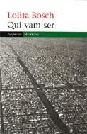QUI VAM SER | 9788497872034 | BOSCH, LOLITA
